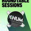 Image for KHUM: ROUNDTABLE SESSIONS #2