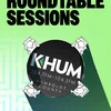 Image for KHUM: ROUNDTABLE SESSIONS #2